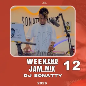 DJ Sonatty – Weekend Jam vol. 12 (Mixtape)