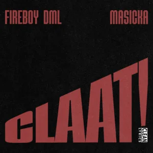 Fireboy DML &ndash; Claat ft. Masicka