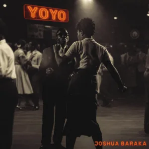 Joshua Baraka – YoYo