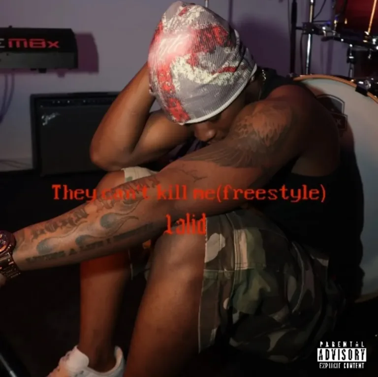 Lalid &ndash; They Can&rsquo;t Kill Me (Freestyle)