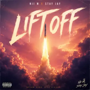 Nii M &ndash; Lift Off ft. Stay Jay