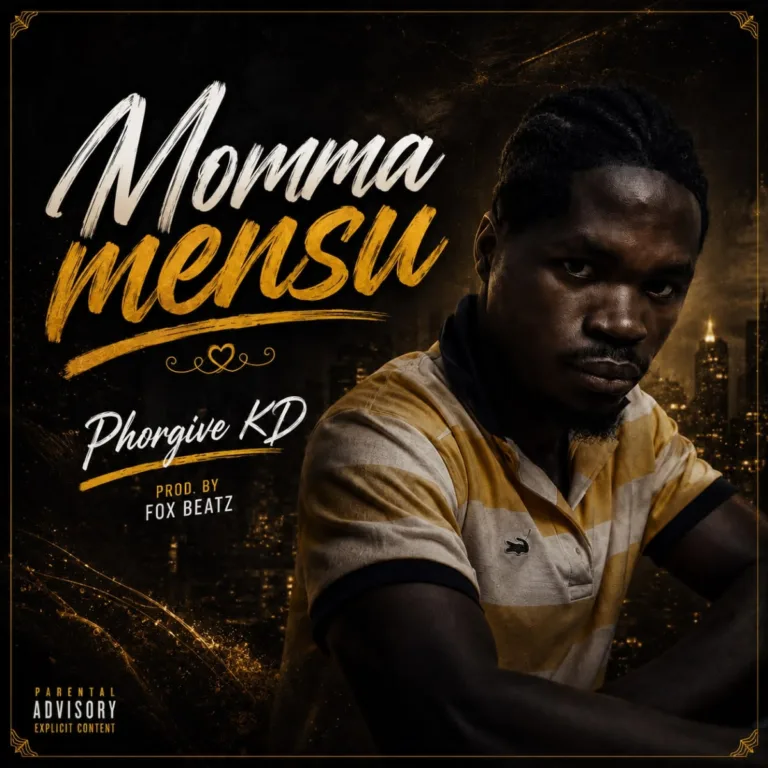 Phorgive KD – Momma Mensu Phorgive KD – Momma Mensu