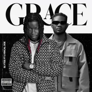 Slytee &ndash; Grace ft. Lyrical Joe