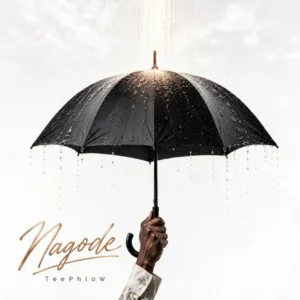 Teephlow – Nagode