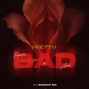 Trigmatic &ndash; Pretty Bad ft. Azawi