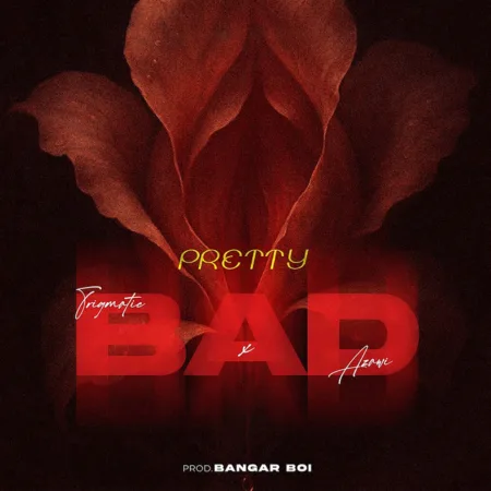 Trigmatic – Pretty Bad ft. Azawi