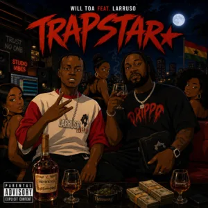 Will TOA &ndash; TRAPSTAR ft. Larruso