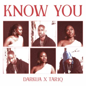 Darkua x TAR1Q – Know You
