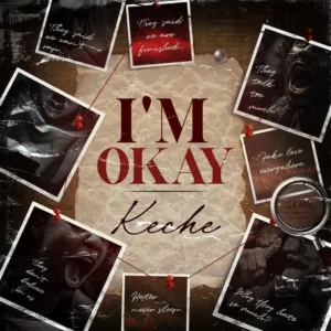 Keche – I’M OKAY