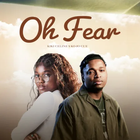 KiKi Celine – Oh Fear ft. Ko-Jo Cue