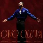 Kizz Daniel – Owo Oluwa ft. Young Jonn, Krizbeatz & Wave Choir