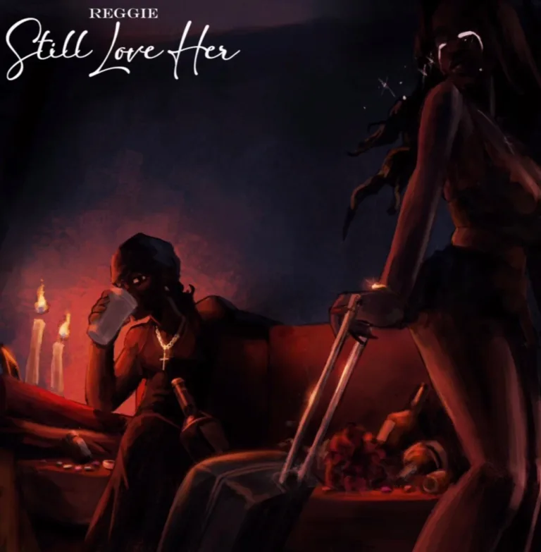 Reggie – Still Love Her Reggie – Still Love Her