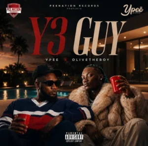 Ypee – Y3 Guy ft. Olivetheboy