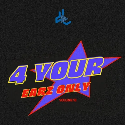 DJ Lord OTB – For Your Earz Only Vol. 18 DJ Lord OTB – For Your Earz Only Vol. 18