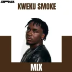 DJ Sedan – Kweku Smoke Mix