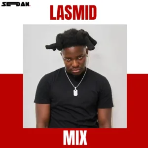 DJ Sedan – Lasmid Mix