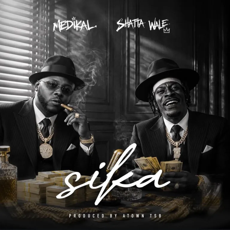 Medikal – Sika ft. Shatta Wale Medikal – Sika ft. Shatta Wale