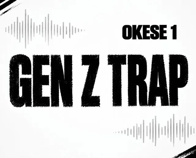 Okese1 – GEN Z TRAP