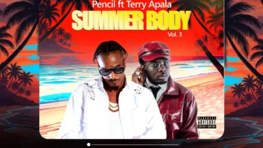 Pencil – Summer Body ft. Terry Apala
