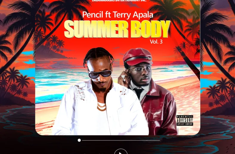 Pencil – Summer Body ft. Terry Apala