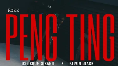 Rcee - Peng Ting Ft. Oseikrom Sikanii & Kelvin Black