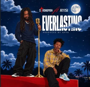 Strongman – Everlasting ft. Ayisi